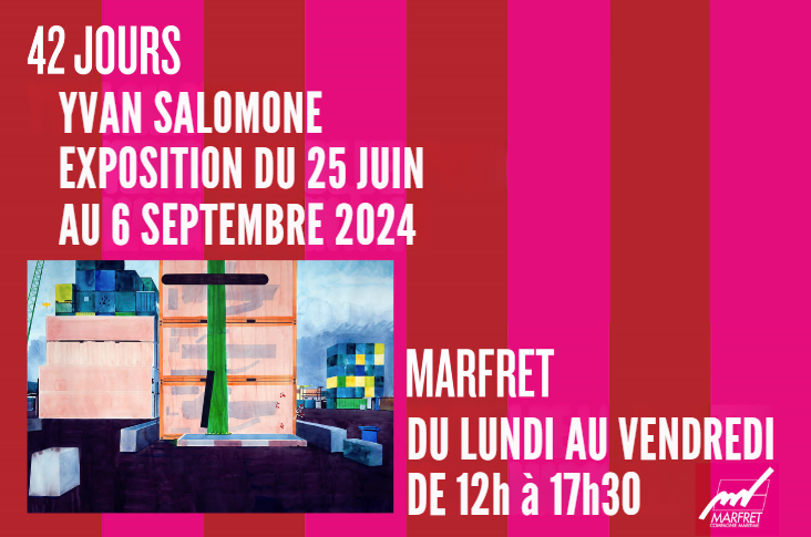 EXPOSITION 42 JOURS, YVAN SALOMONE, DU 25 JUIN AU 6 SEPTEMBRE 2024